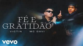VICTIN, Mc Davi - Fé e Gratidão (Clipe Oficial)